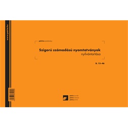 B.15-46 A4 25 lapos fekvő "Szigorú számadású nyomtatványok nyilvántartása" nyomtatvány
