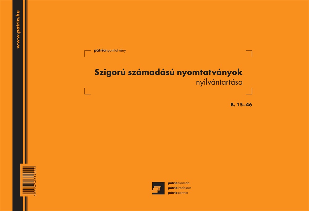 B.15-46 A4 25 lapos fekvő "Szigorú számadású nyomtatványok nyilvántartása" nyomtatvány